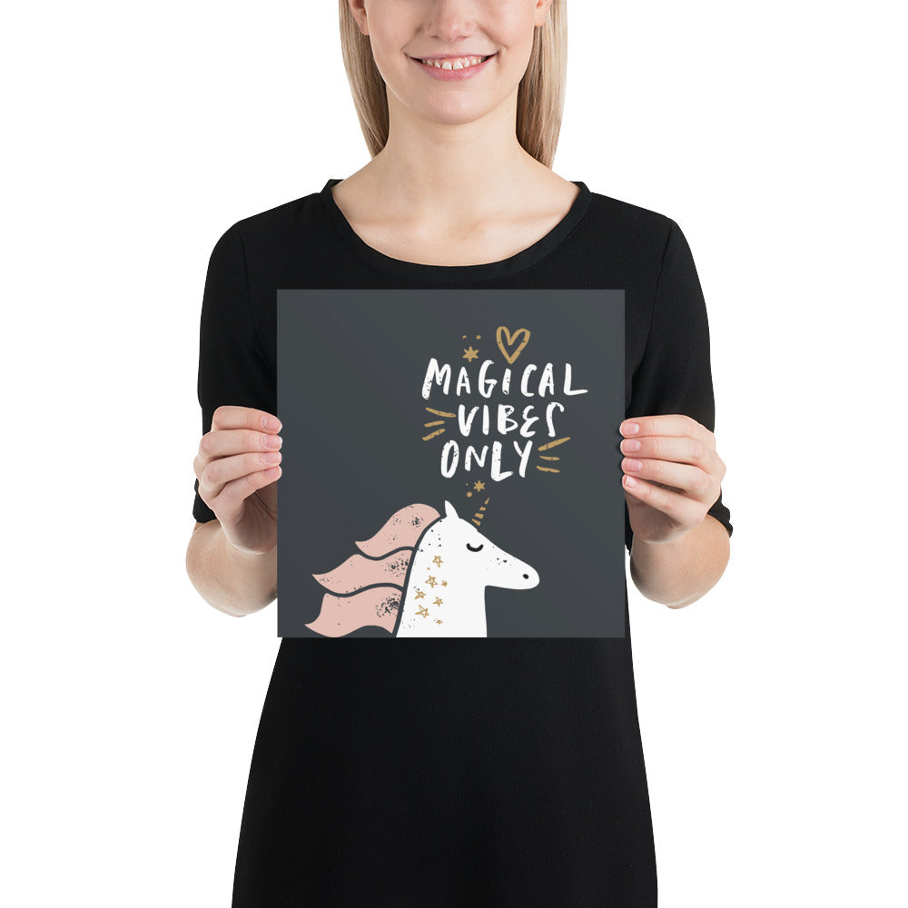 Magical Vibes Only Unicorn Paper Poster